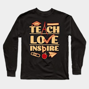 Teach Love Inspire Long Sleeve T-Shirt